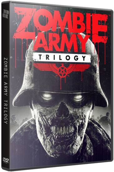 Zombie Army: Trilogy (RePack by R.G. Catalyst) скачать торрент